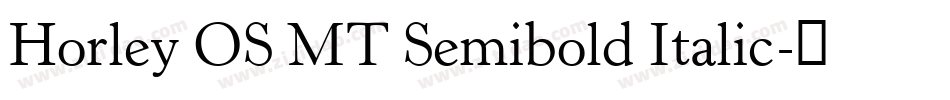 Horley OS MT Semibold Italic字体转换